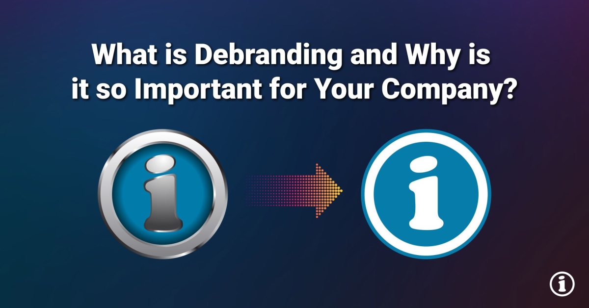 What is Debranding and Why is it so Important for Your Company-01